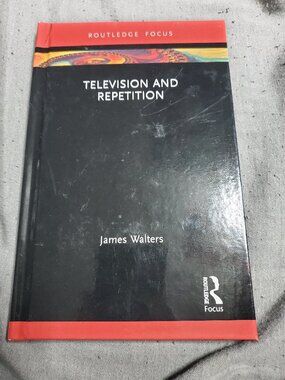 Television and Repetition by James Walters Hardcover Book Routledge Book